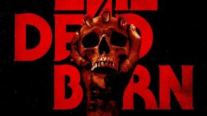EVIL DEAD BURN Unleashes Brutal First Teaser As Production Wraps On Horror Spin-Off