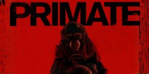 “Primate” – First trailer for Paramount’s new thriller released