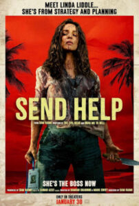 Send Help – Movie – 2026 – Review | Cast | Premiere | Duration | Synopsis